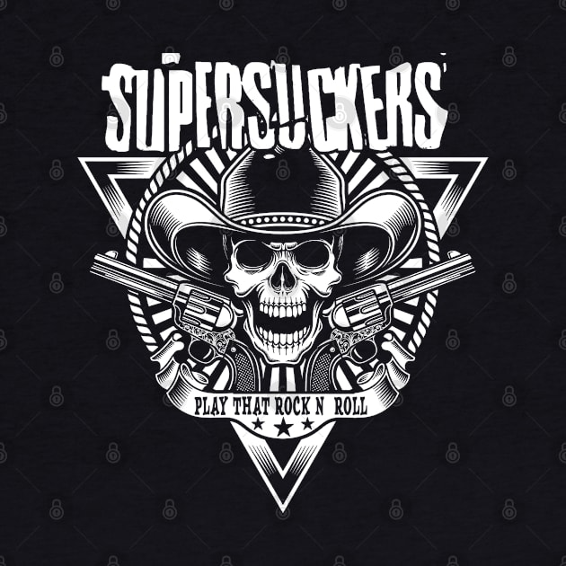 Supersuckers - Play That Rock 'N' Roll by CosmicAngerDesign